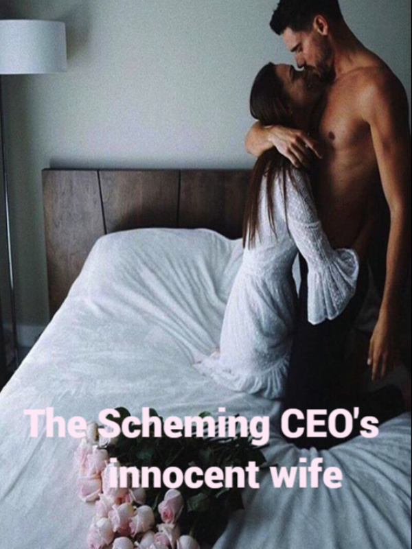 The scheming CEO’s innocent wife